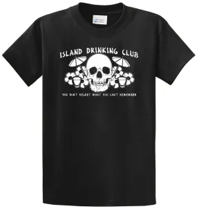 Island Drinking Club - You Don'T Regret Printed Tee Shirt